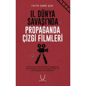 II. Dünya Savaşı’nda Propaganda Çizgi Filmleri
