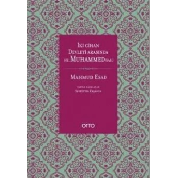 İki Cihan Devleti Arasında Hz. Muhammed (sas.) (Ciltli)