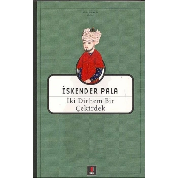 İki Dirhem Bir Çekirdek