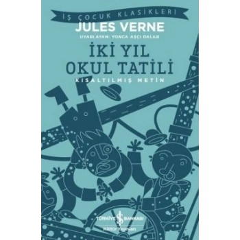 İki Yıl Okul Tatili (Kısaltılmış Metin) 100 Temel Eser