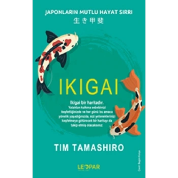 Ikigai - Japonların Mutlu Hayat Sırrı