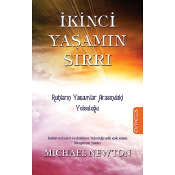 İkinci Yaşamın Sırrı