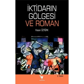 İktidarın Gölgesi ve Roman