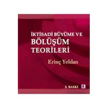 İktisadi Büyüme ve Bölüşüm Teorileri