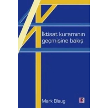 İktisat Kuramının Geçmişine Bakış