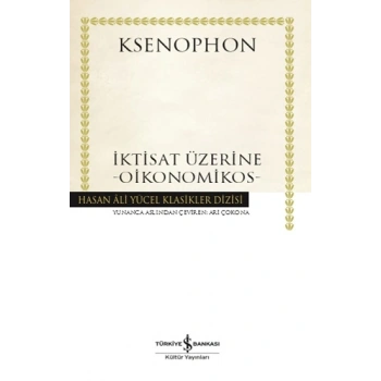 İktisat Üzerine -Oikonomikos- (Ciltli)
