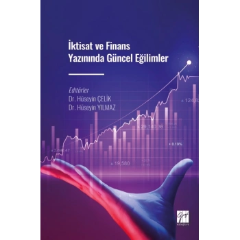 İktisat ve Finans Yazınında Güncel Eğilimler