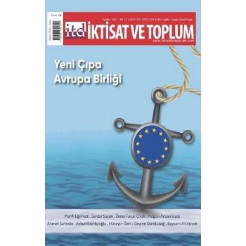 İktisat ve Toplum Dergisi 134. Sayı - Yeni Çıpa Avrupa Birliği