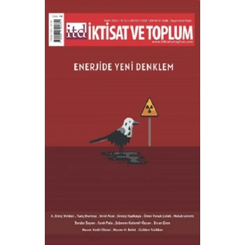 İktisat ve Toplum Dergisi 137. Sayı  Enerjide Yeni Denklem