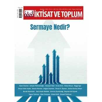 İktisat ve Toplum Dergisi 142. Sayı: Sermaye Nedir?