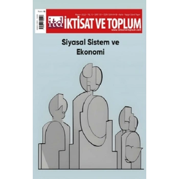 İktisat ve Toplum Dergisi 151. Sayı: Siyasal Sistem ve Ekonomi