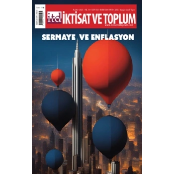 İktisat ve Toplum Dergisi 158. Sayı  Sermaye ve Enflasyon