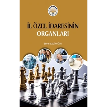 İl Özel İdaresinin Organları