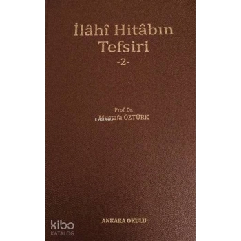 İlahi Hitabın Tefsiri - 2