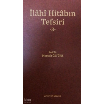 İlahi Hitabın Tefsiri -3-