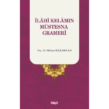İlahi Kelamın Müstesna Grameri