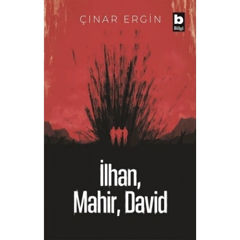İlhan, Mahir, David