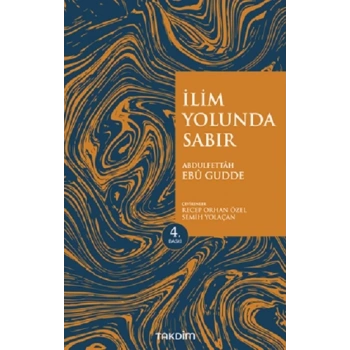 İlim Yolunda Sabır (Genişletilmiş Baskı)