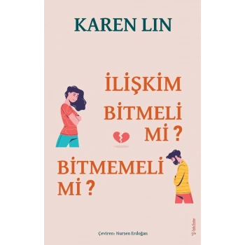 İlişkim Bitmeli mi Bitmemeli mi?