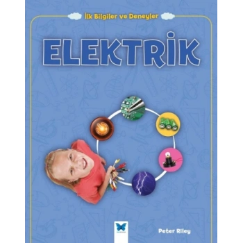 İlk Bilgiler ve Deneyler - Elektrik