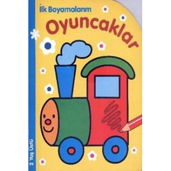 İlk Boyamalarım : Oyuncaklar