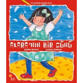 İlk Kitabını Kendin Boya - Alara’nın Bir Günü