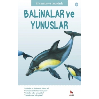 İlk Sorular ve Cevaplarla Balinalar ve Yunuslar