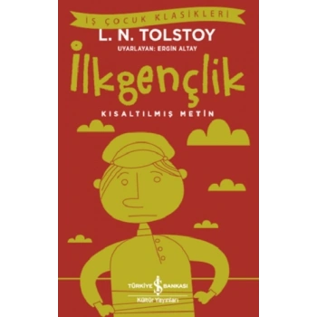 İlkgençlik (Kısaltılmış Metin)