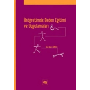 İlköğretimde Beden Eğitimi ve Uygulamaları