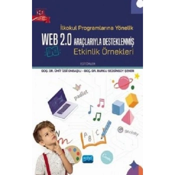 İlkokul Programlarına Yönelik Web 2.0 Araçlarıyla Desteklenmiş Etkinlik Örnekleri