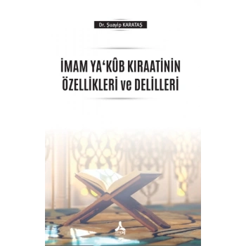 İmam Yakub Kıraatinin Özellikleri ve Delilleri