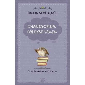 İnanıyorum Öyleyse Varım