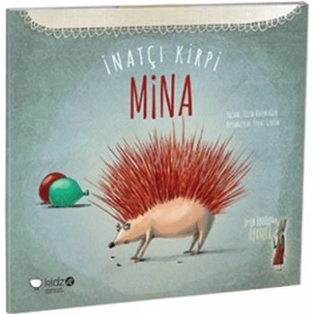 İnatçı Kirpi Mina