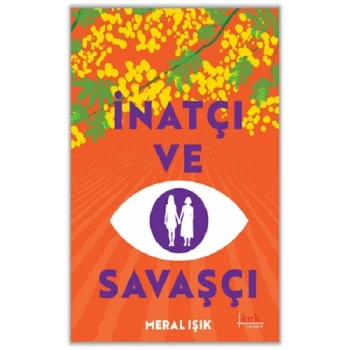 İnatçı ve Savaşçı