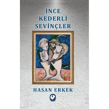 İnce Kederli Sevinçler