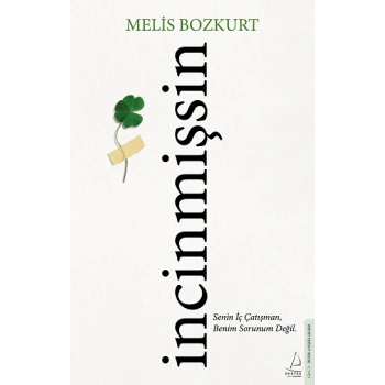 İncinmişsin