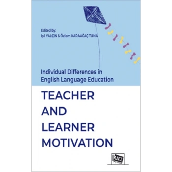 Individual Differences in English Language Education:Teacher and Learner Motivation