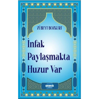 İnfak Paylaşmakta Huzur Var