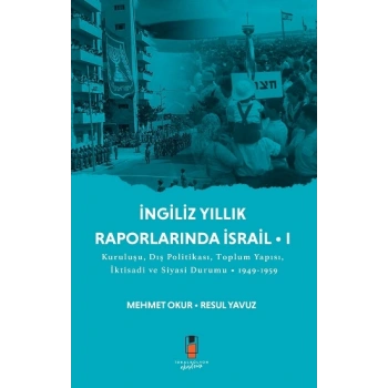 İngiliz Yıllık  Raporlarında İsrail • I