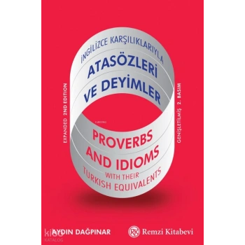 İngilizce Karşılıklarıyla Atasözleri ve Deyimler