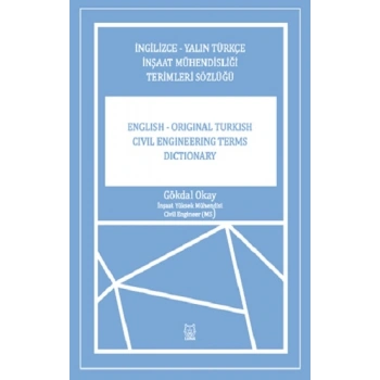 İngilizce-Yalın Türkçe İnşaat Mühendisliği Terimler Sözlüğü
