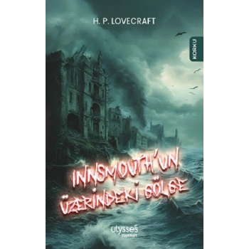 Innsmouth’un Üzerindeki Gölge