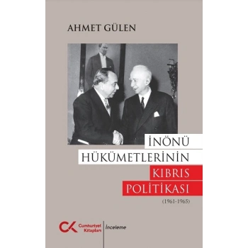 İnönü Hükümetlerinin Kıbrıs Politikası