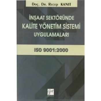 İnşaat Sektöründe Kalite Yönetim Sistemi Uygulamaları