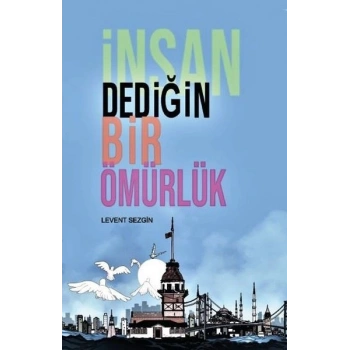 İnsan Dediğin Bir Ömürlük