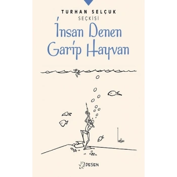 İnsan Denen Garip Hayvan