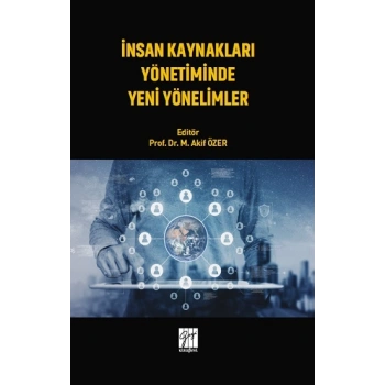 İnsan Kaynakları Yönetiminde Yeni Yönelimler