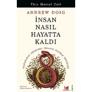 İnsan Nasıl Hayatta Kaldı
