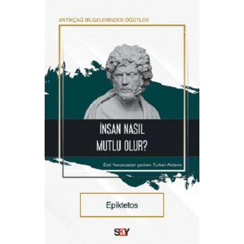 İnsan Nasıl Mutlu Olur?