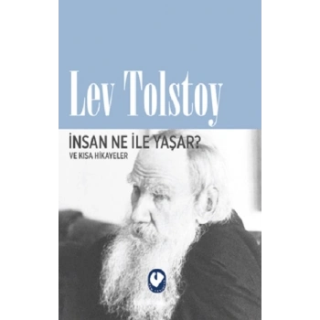 İnsan Ne İle Yaşar?
